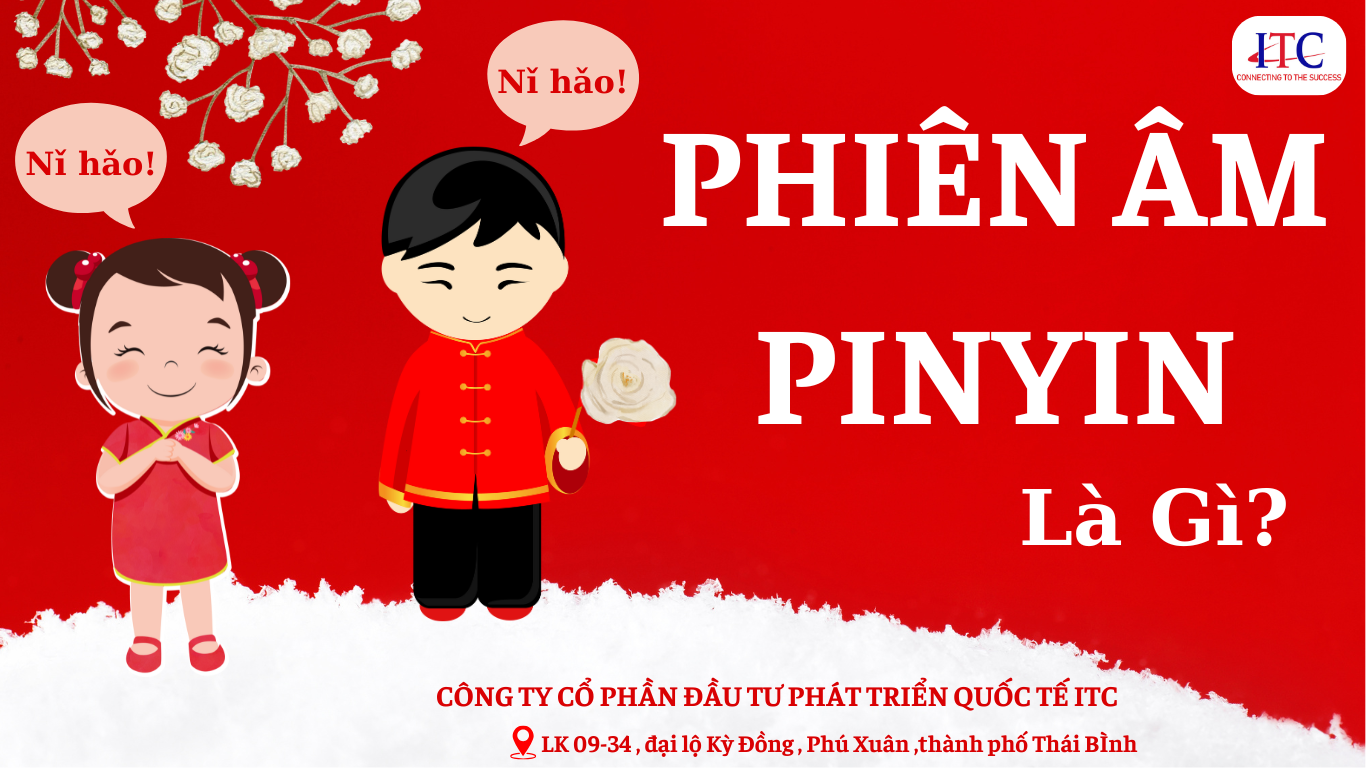 Bảng Pinyin là gì? Tầm quan trọng của Pinyin khi học tiếng Trung