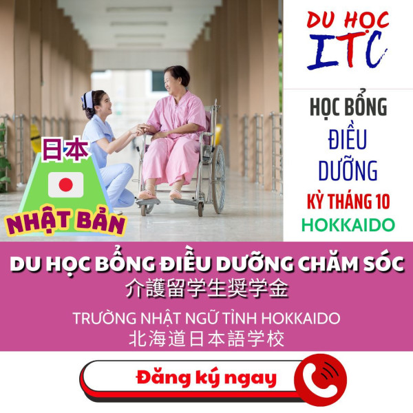 DU HỌC BỔNG ĐIỀU DƯỠNG CHĂM SÓC TỈNH HOKKAIDO- NHẬT BẢN