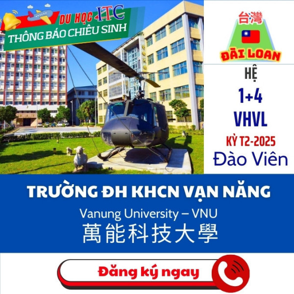 ĐẠI HỌC VẠN NĂNG: VANUNG UNIVERSITY – 萬能科技大學 - Kỳ tháng 2 năm 2025