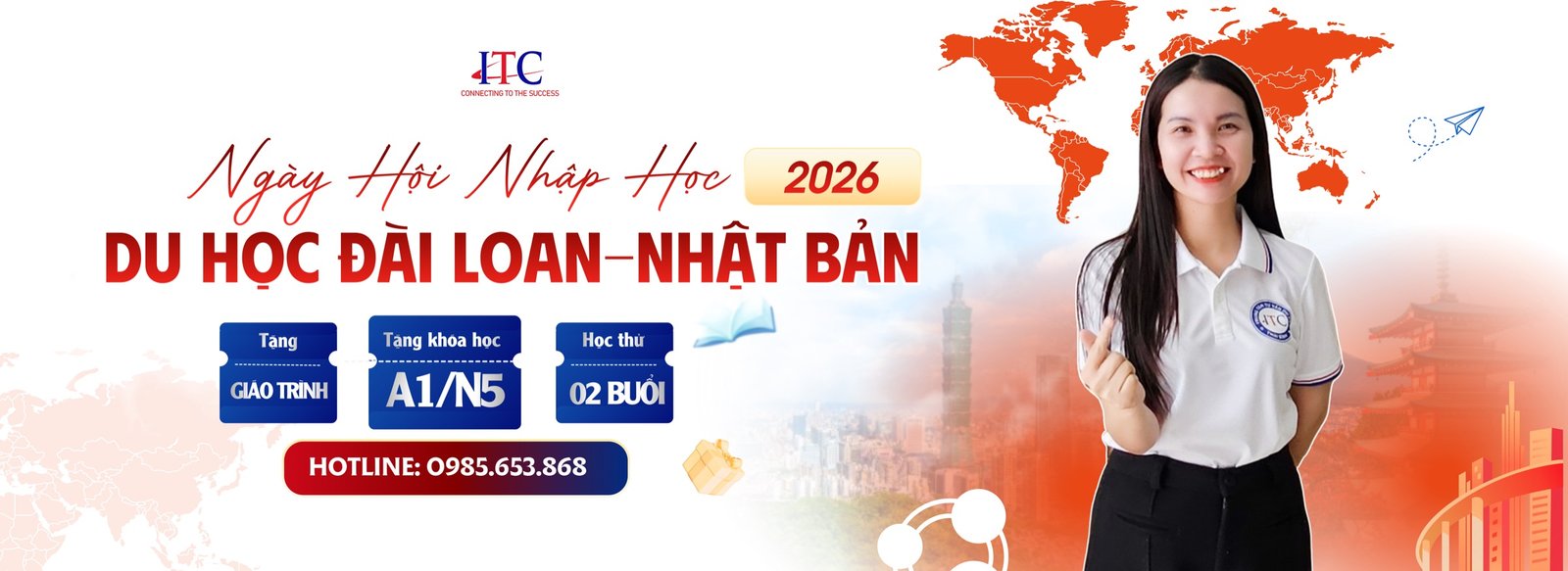Ngày hội nhập học - Du học Đài Loan, Nhật Bản cùng ITC. Tặng giáo trình, tặng khóa học A1/N5, học thử 2 buổi. Hotline 0985 653 868