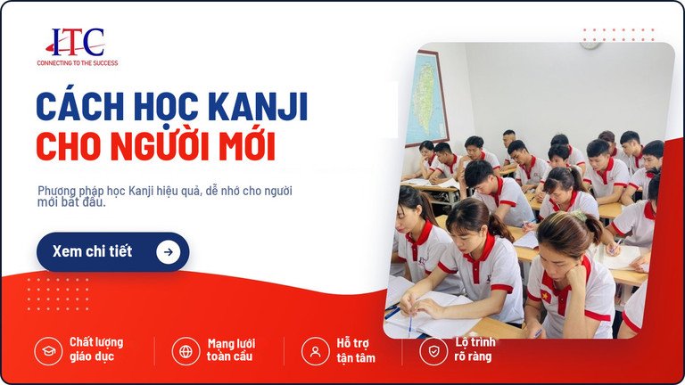 Cách Học Kanji Hiệu Quả Cho Người Mới Bắt Đầu