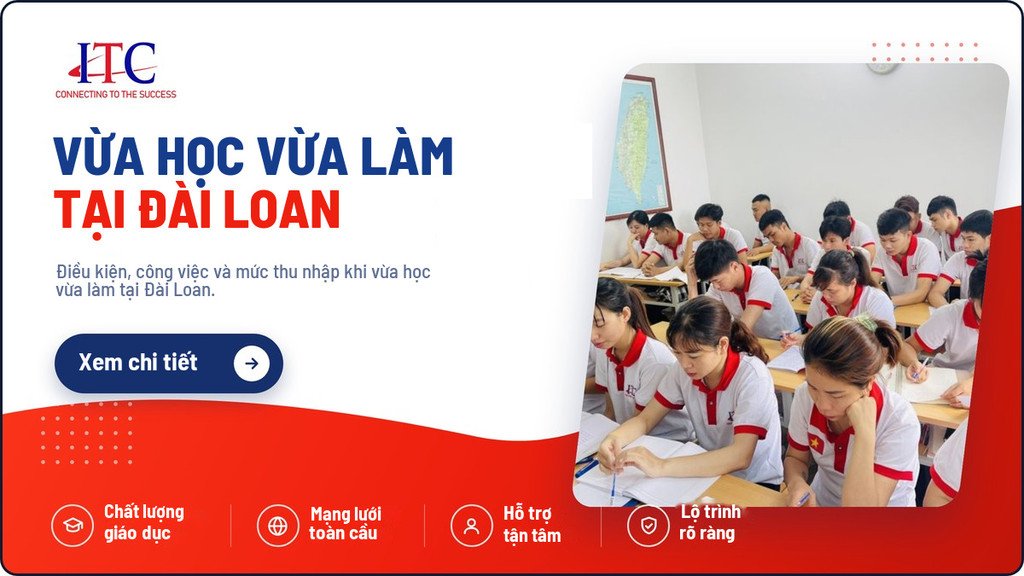 Du Học Đài Loan Vừa Học Vừa Làm: Điều Kiện & Thu Nhập