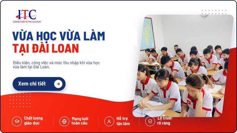Du Học Đài Loan Vừa Học Vừa Làm: Điều Kiện & Thu Nhập