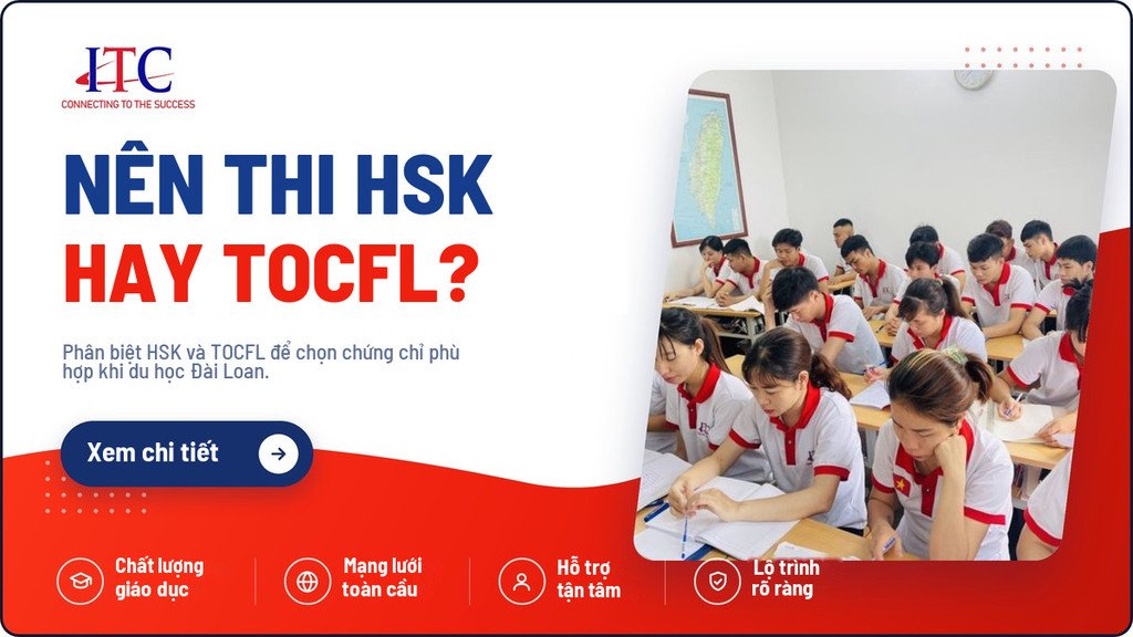 Nên Thi HSK Hay TOCFL Khi Du Học Đài Loan?