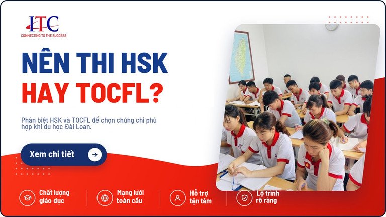 Nên Thi HSK Hay TOCFL Khi Du Học Đài Loan?