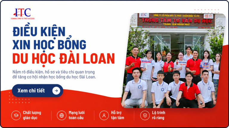 [Update mới nhất]Điều kiện xin học bổng du học Đài Loan 2026