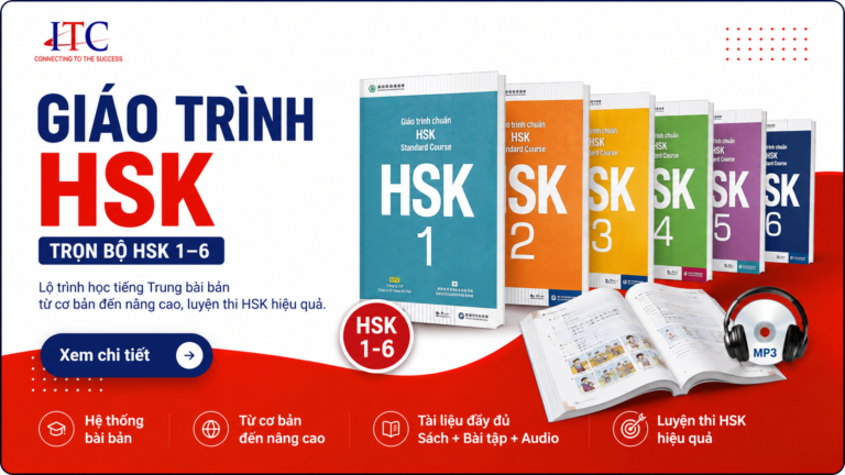 Giáo trình HSK: Trọn bộ HSK 1–6, nội dung và cách học hiệu quả